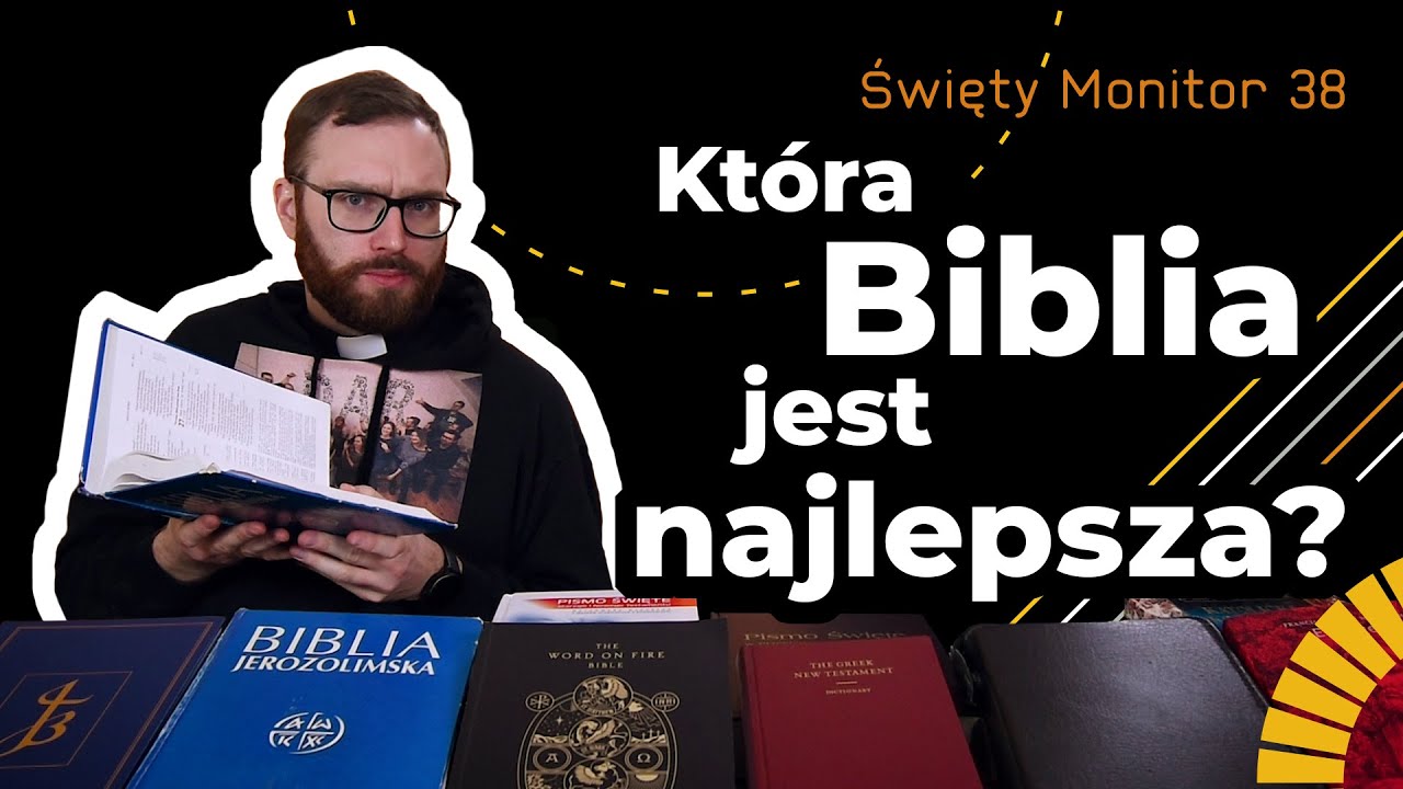 Która Biblia jest najlepsza? | Święty Monitor 38