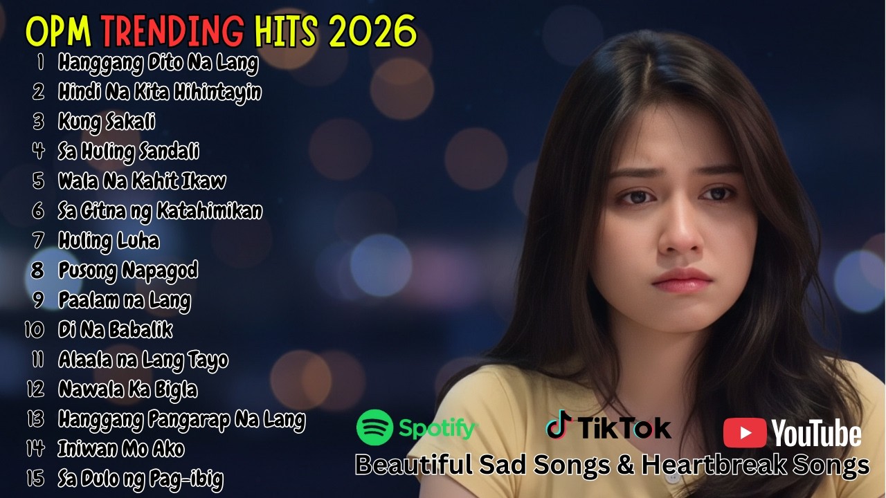 OPM Pop Ballad Playlist 2026 | Beautiful Songs for Broken Hearts and Lost Love Stories