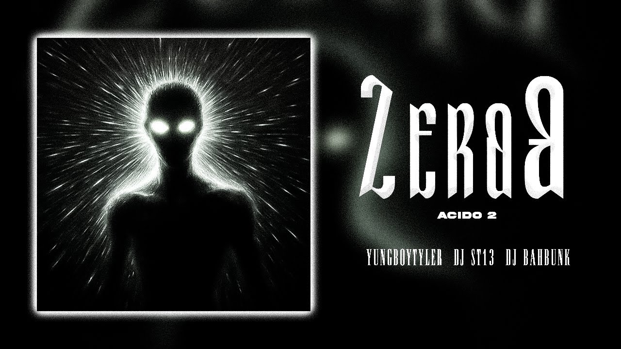 ZËRQA [ACIDO 3] - YungBoyTyler, DJ ST13 & DJ BAHBUNK [OFFICIAL VISUALIZER]