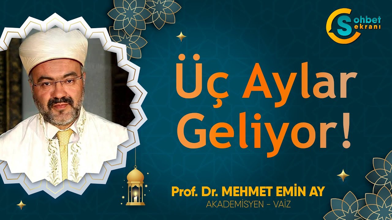 Üç Aylar Geliyor! - Mehmet Emin AY