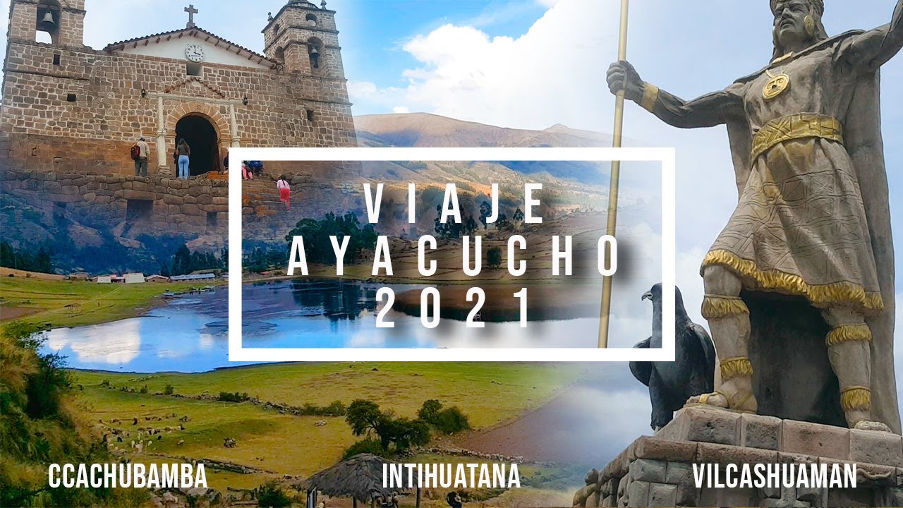 Viaje AYACUCHO 2021 🏞🐷