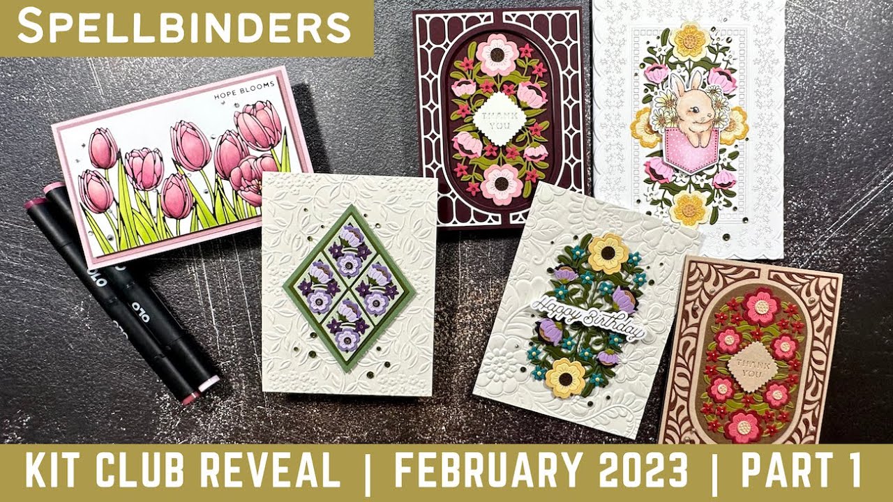 Come see! February Kit Club Release Amazing Florals | #teamspellbinders #neverstopmaking