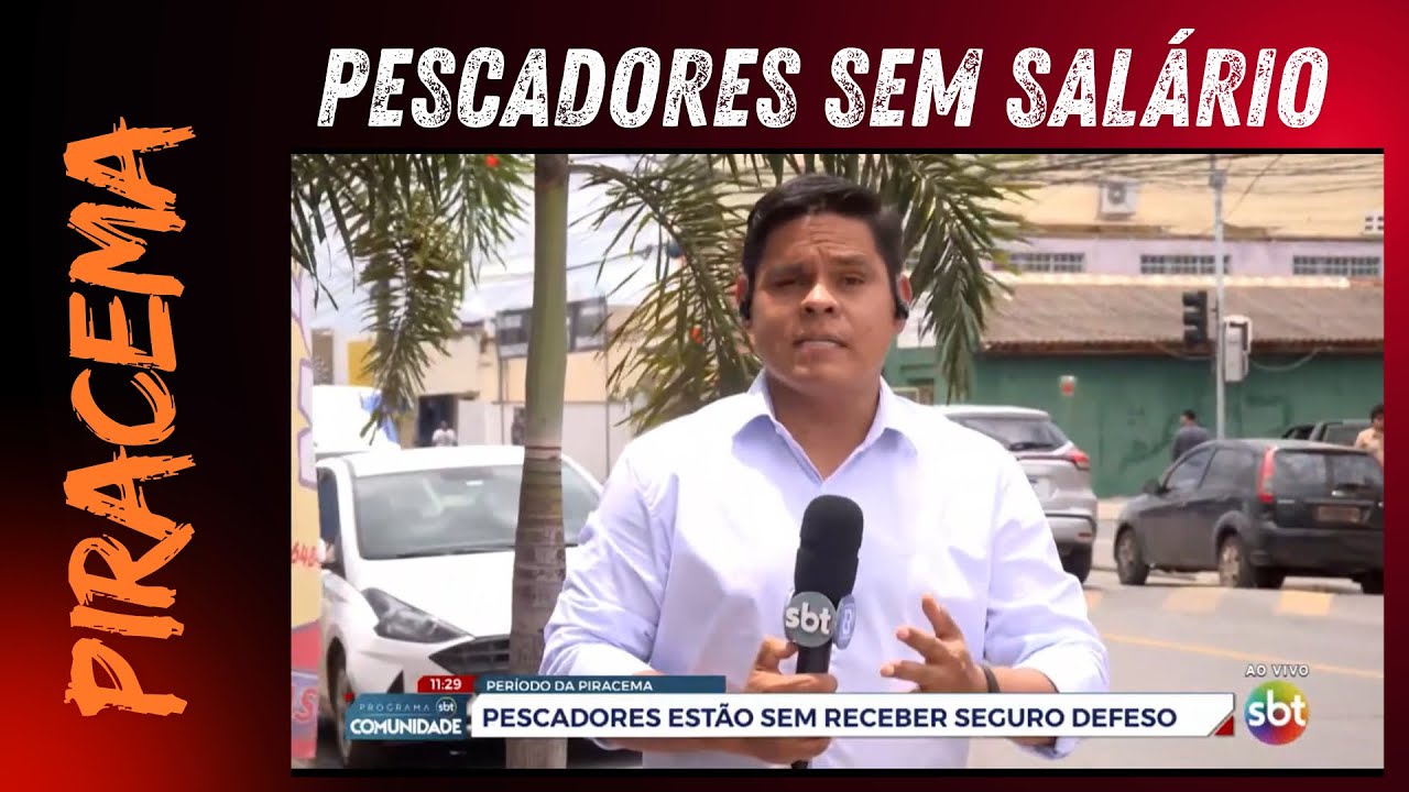 PESCADORES NÃO RECEBEM O SEGURO DEFESO | Arthur Garcia