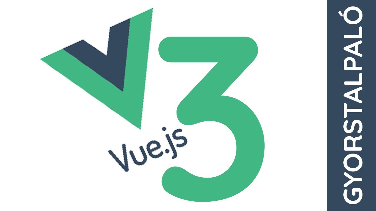vue js 3 gyorstalpaló