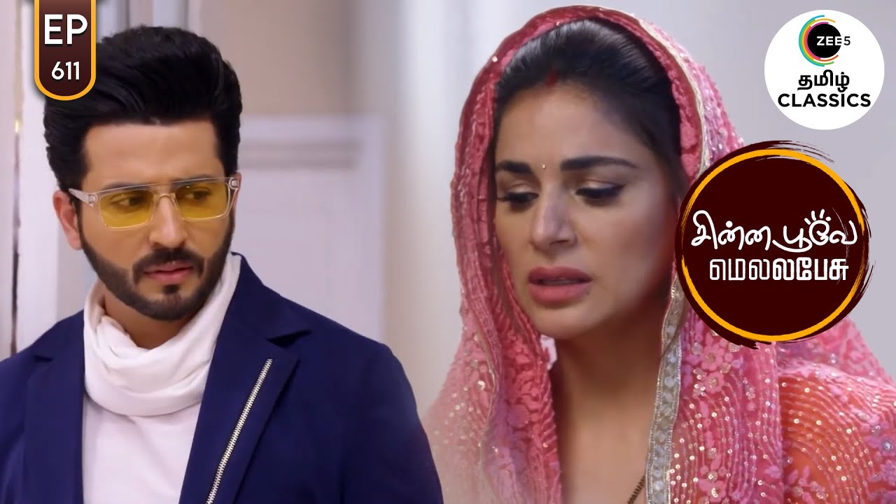 Karan brings Preeta home | Chinna Poove Mella Pesu | Ep 611 | ZEE5 Tamil Classic