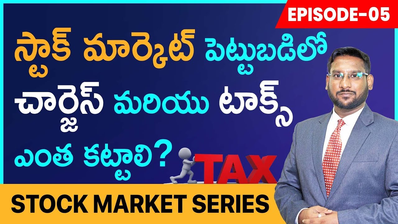 Basics of Stock Market In Telugu - Charges And Taxes In Stock Market | Stock Market Series -  EP 5