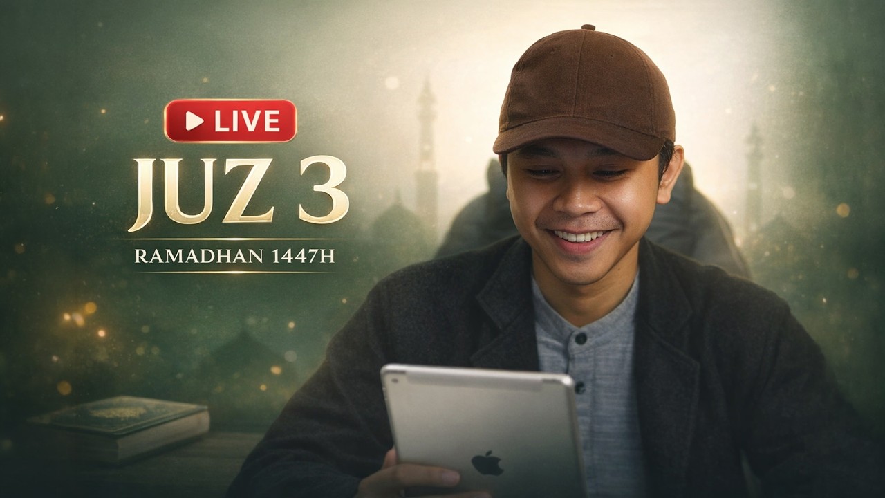 LIVE 🔴 Tadarus Al-Qur’an Ramadhan 1447H | One Day One Juz – Juz 3 | Ahmad Mulaika Al Habib