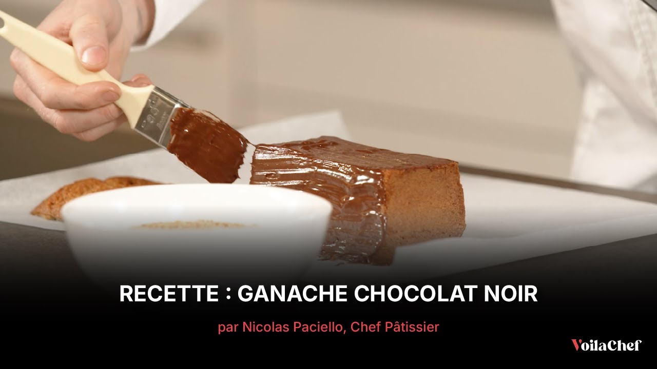 Recette de la Ganache chocolat noir par Nicolas Paciello, Chef Pâtissier, | Recette de grand Chef