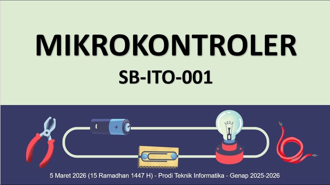 Kuliah Perdana 'Mikrokontroler' Semester Genap 2025-2026 | Kelas 47 | Budi Rahmani | 5 Maret 2026