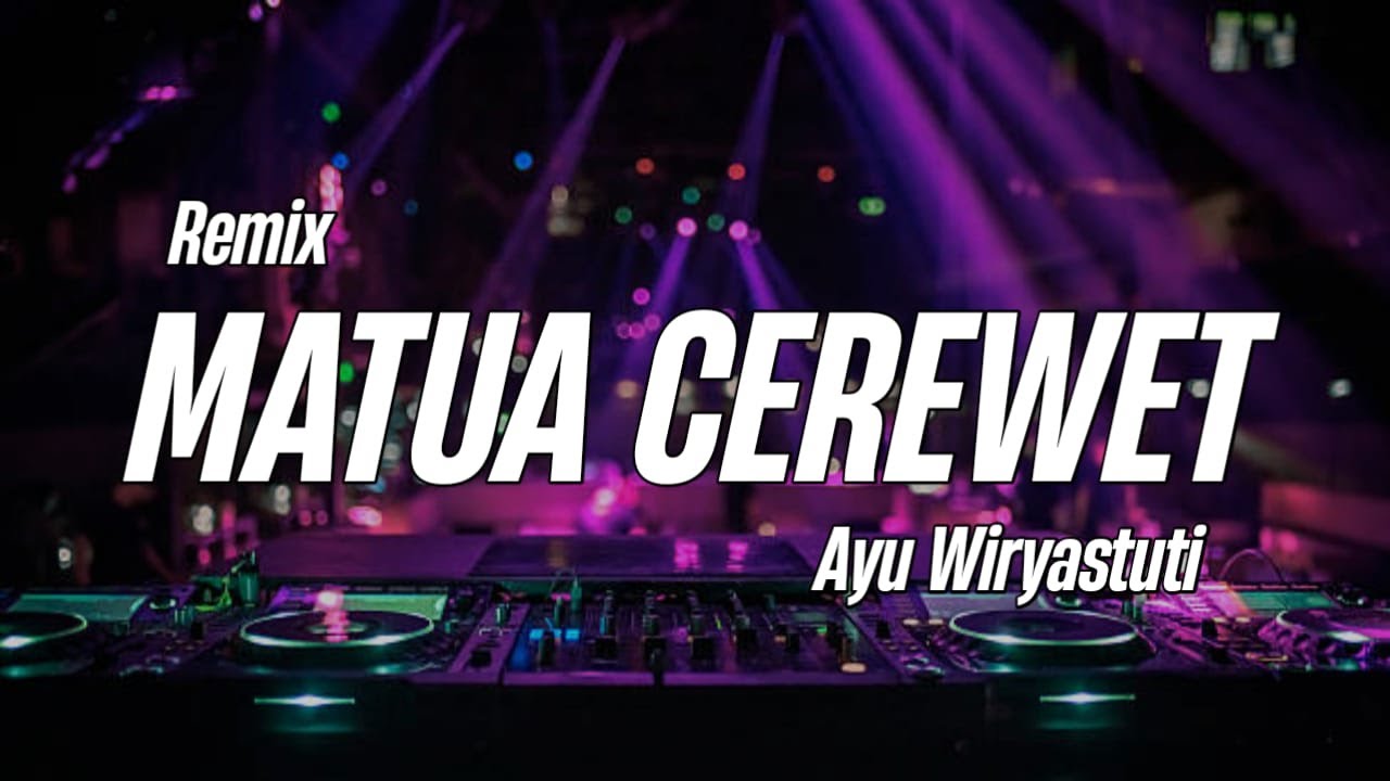DJ MATUA CEREWET - Rahayou Asik