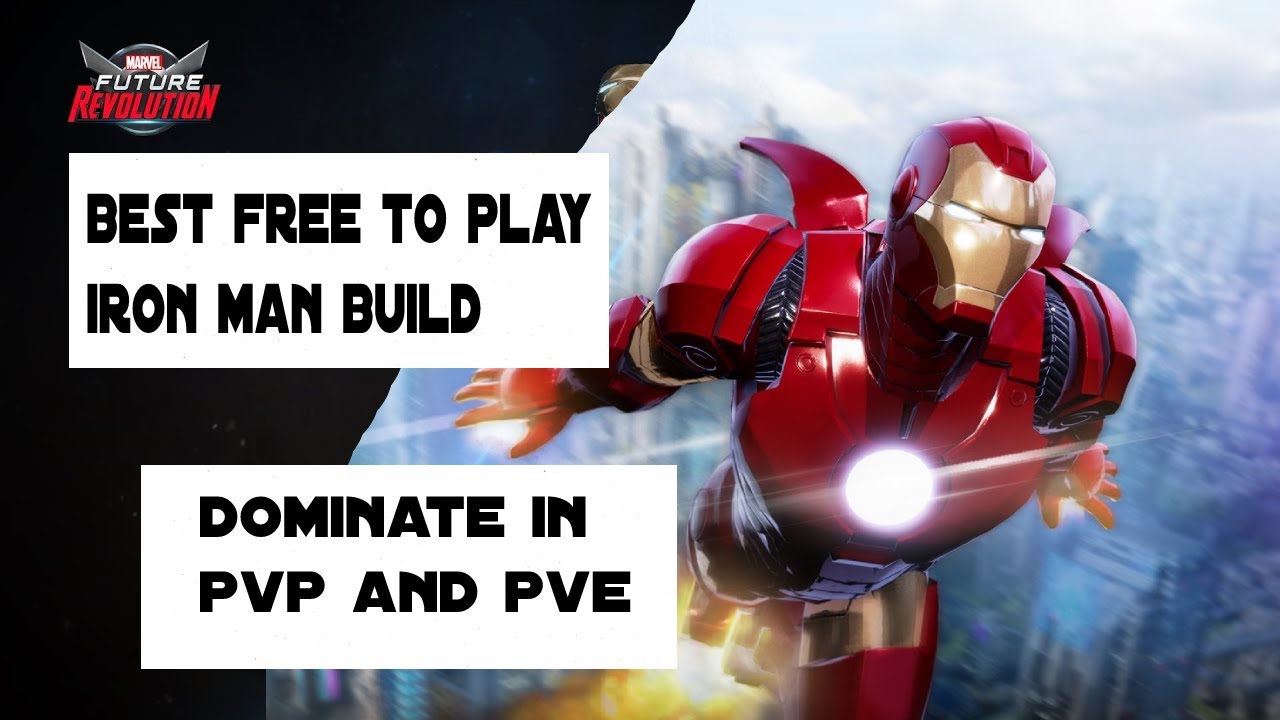Best Iron man Build - Marvel Future Revolution - free to play F2P MFR