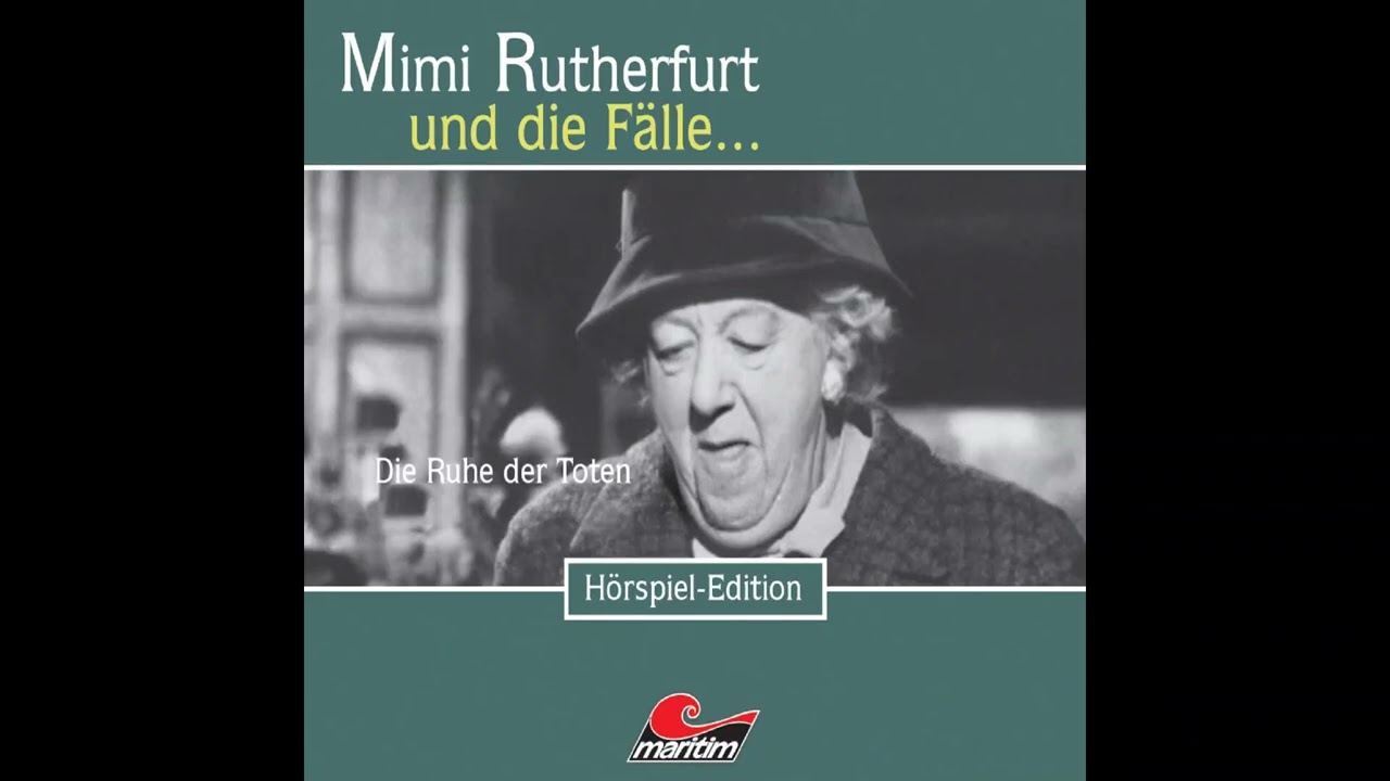 Mimi Rutherfurt - Folge 17: Die Ruhe der Toten (Komplettes Hörspiel)