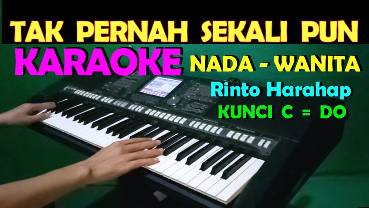 KAU YANG KUSAYANG - Rinto Harahap | KARAOKE NADA WANITA ,LIRIK, HD