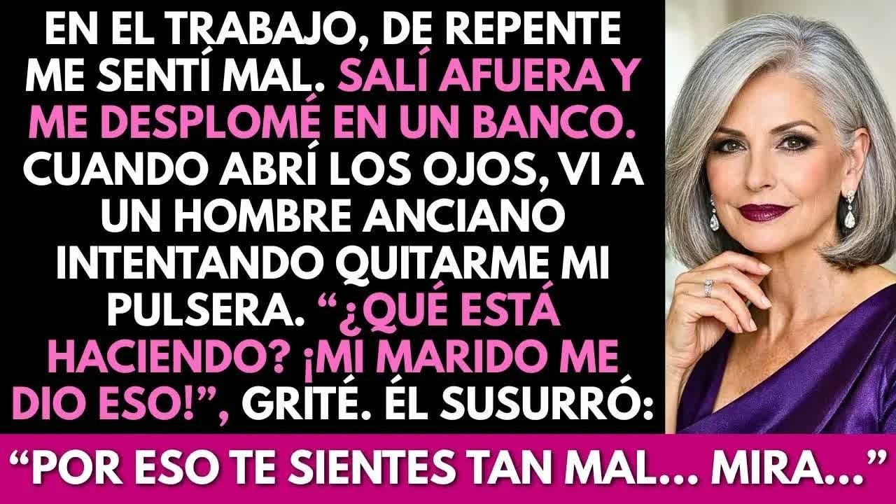 Me sentí mal en el trabajo. Afuera, me desmayé. Cuando desperté, un hombre sostenía mi muñeca…