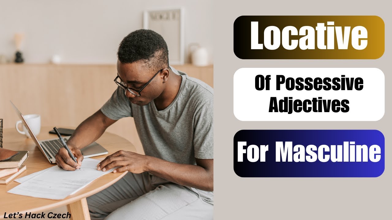 Locative of Czech Possessive adjectives for Masculine