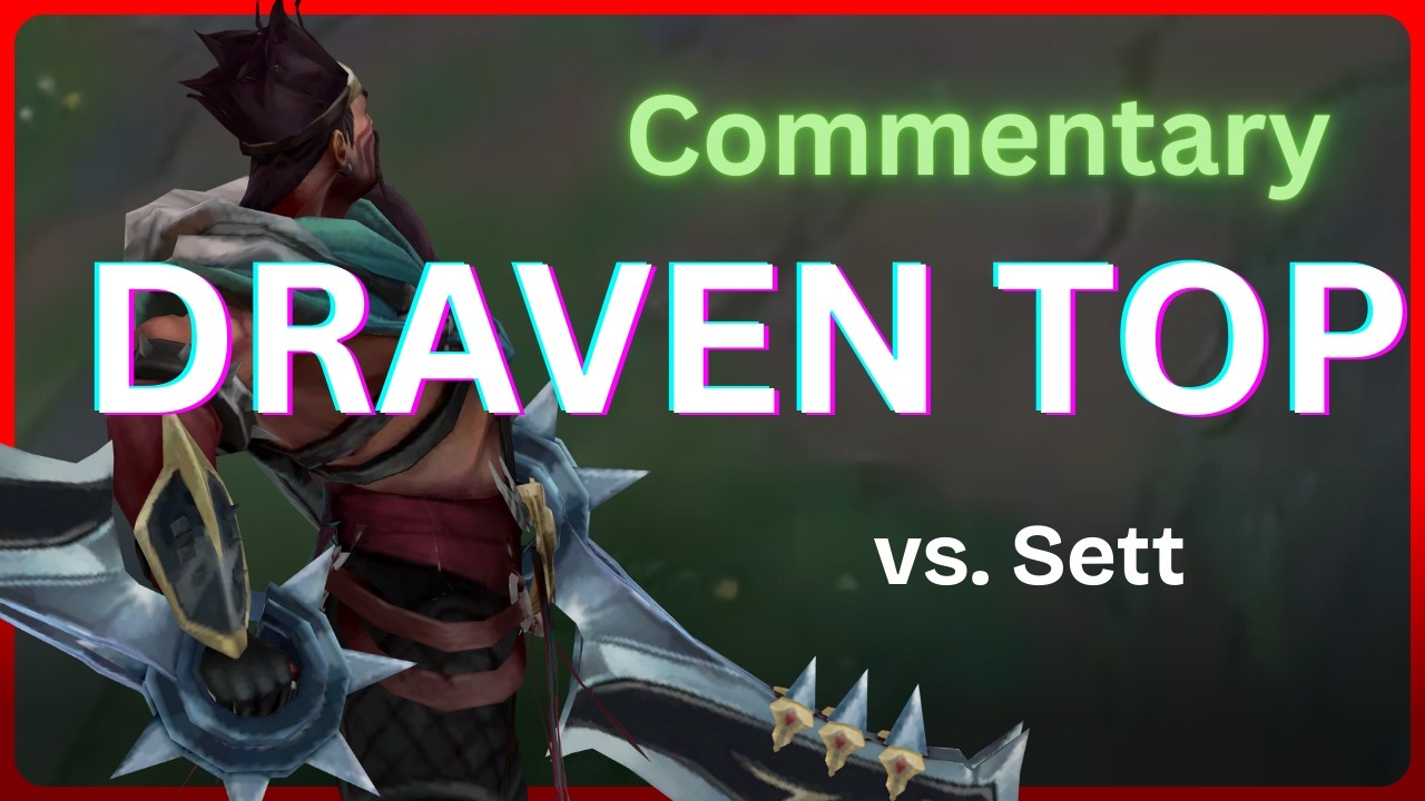 [Commentary] Drac Draven Top vs. Sett - 39 150226