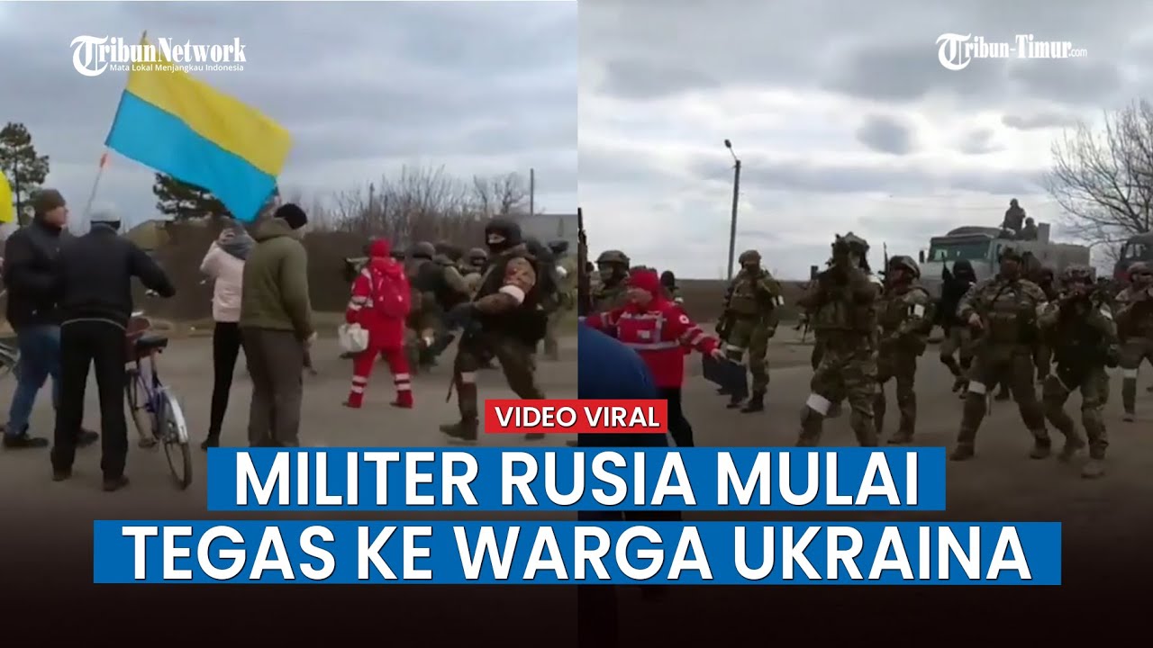 Pasukan Rusia Mulai Tegas ke Warga Sipil Ukraina yang Melawan, Sampai Menembak ke Udara