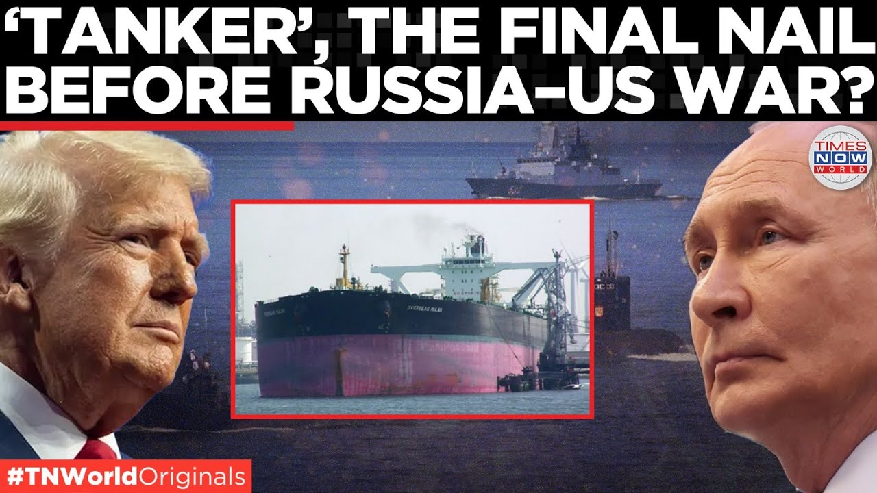 EXPLAINED: How A Tanker Is About To Cause A Full-Fledged Russia-NATO War | Times Now World