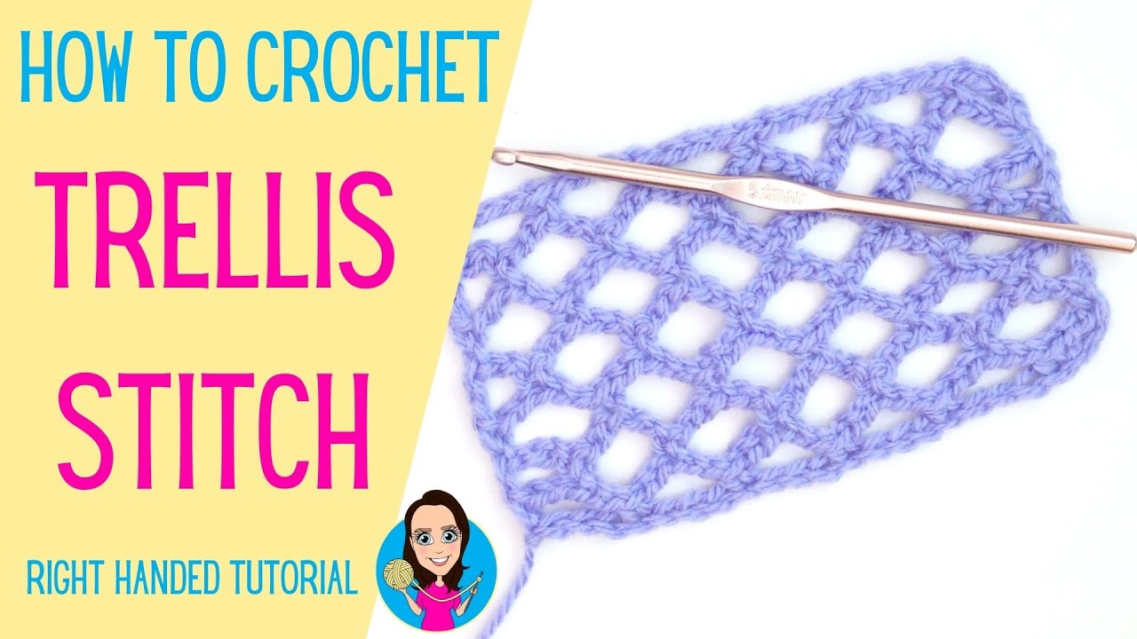 How To Crochet Trellis Stitch - Right Handed Tutorial - UK Crochet Terms - Crochet Stitch Tutorial
