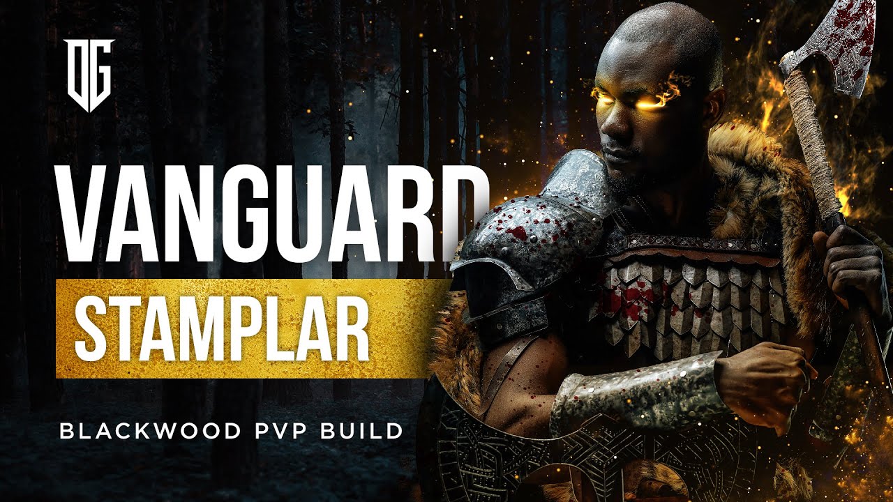 Stamplar PvP Build for Blackwood Chapter Elder Scrolls Online The Vanguard