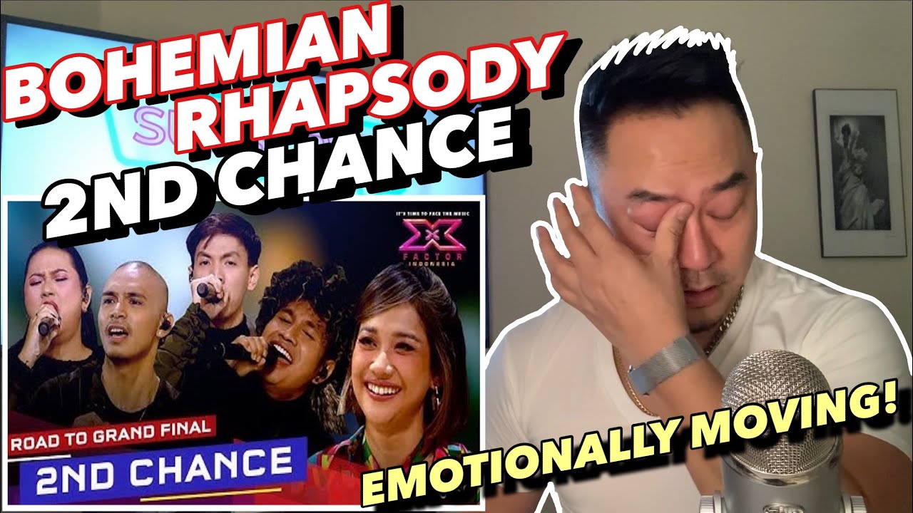 2ND CHANCE - BOHEMIAN RHAPSODY (Queen) - X Factor Indonesia 2021 | BEST REACTION