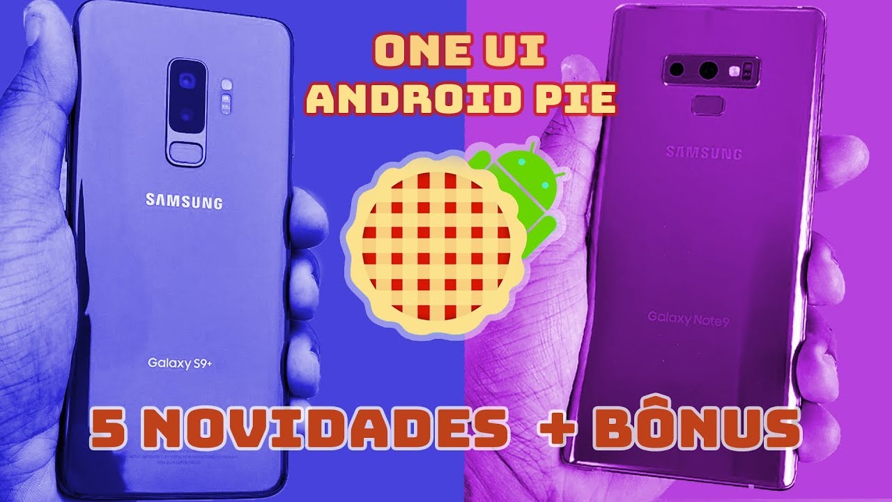 SAIU!!! Finalmente Samsung atualizou S9, S9+ e Note 9 para One UI! Chegando no Brasil!