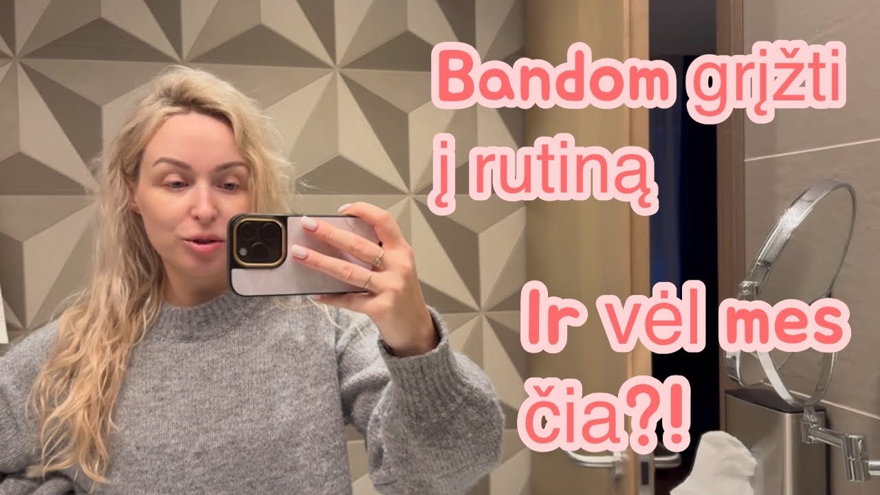 Vlog✨Bandom grįžti į rutiną po atostogų😵‍💫Ir vėl mes čia?!!🫣