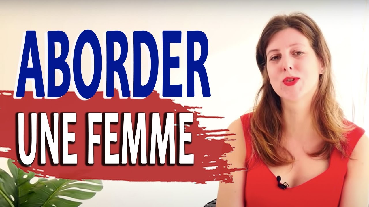 Comment PARLER aux FEMMES ? (Comment aborder une fille ?)