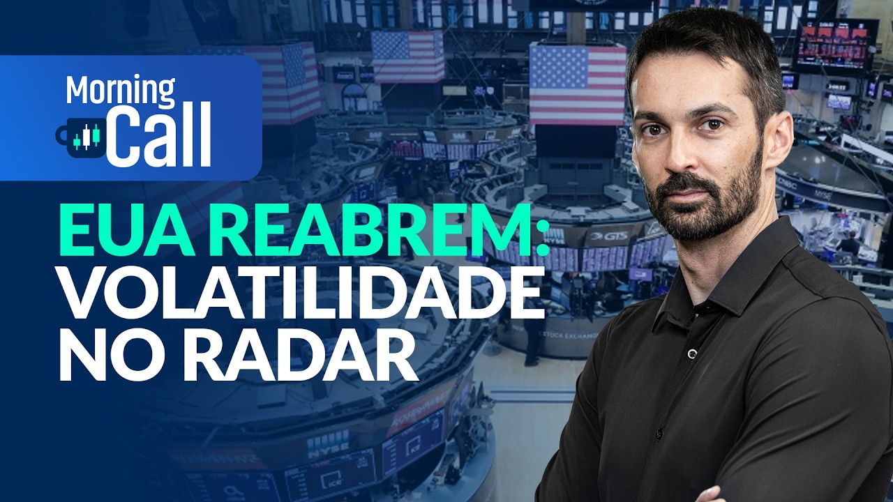 Reabertura em NY: volatilidade no radar (B3 fechada) | Morning Call