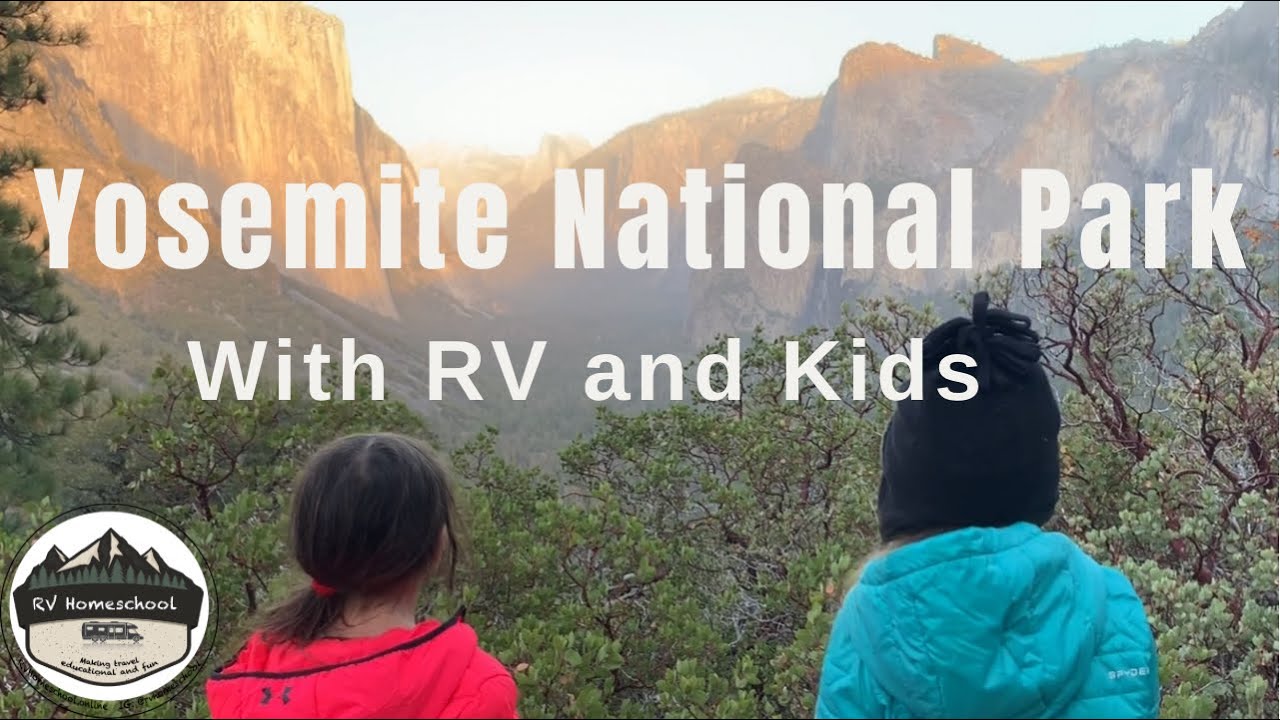 Yosemite National Park - with RV and Kids