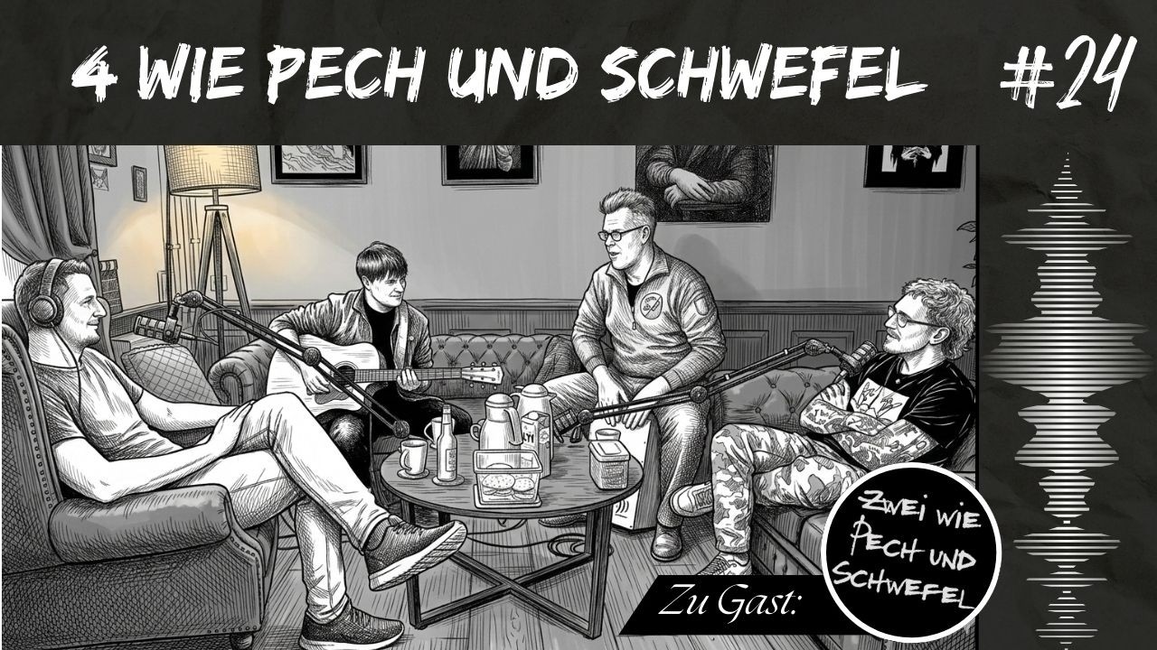 🎶 4 wie Pech und Schwefel 🎶