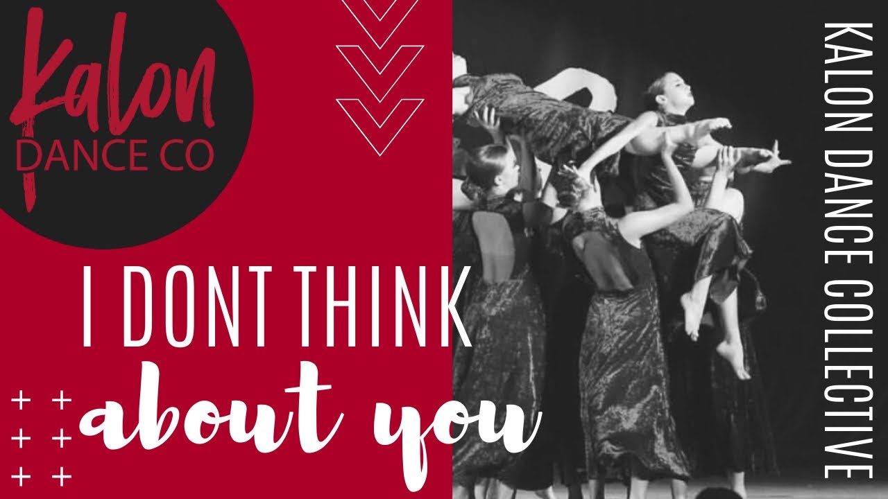 Kalon Dance Collective | “I Don't Think About You