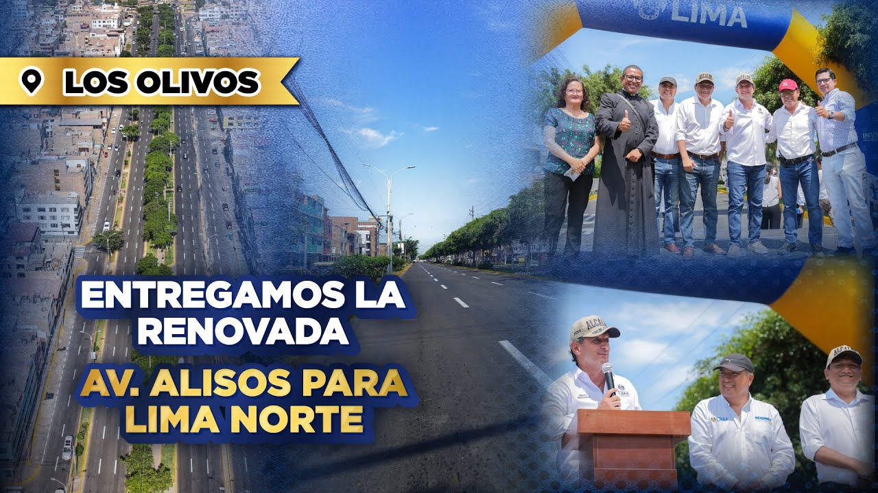 ENTREGAMOS LA RENOVADA AV. LOS ALISOS PARA LIMA NORTE