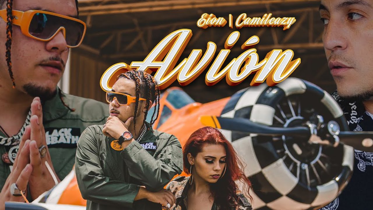 Eion ft Camileazy - Avi&oacute;n ✈️ (Prod. Zaia) [Dir. Capela Artworks]