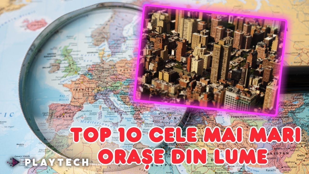 Top 10 cele mai mari oraşe din lume după populaţie. Unde trăiesc peste 37 de milioane...#orase
