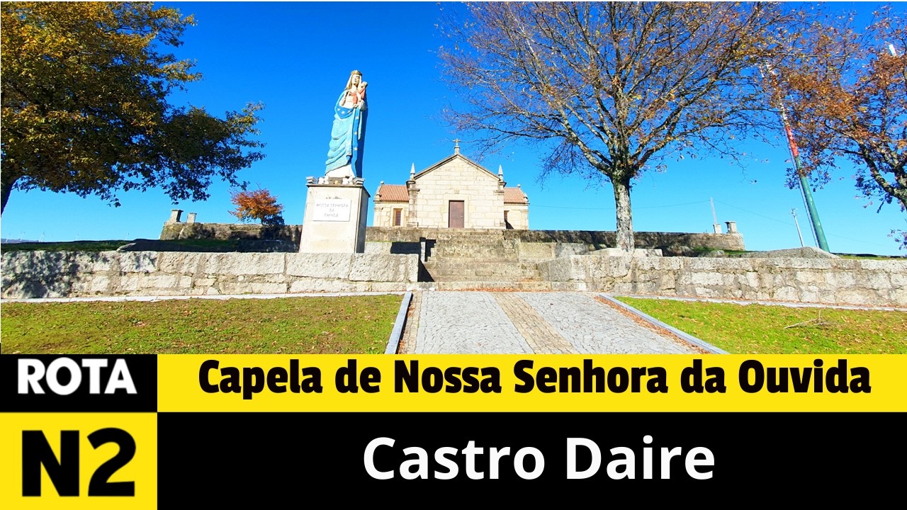 Castro Daire - Capela de Nossa Senhora da Ouvida