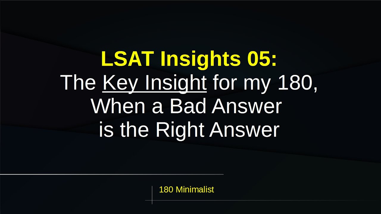 The Secret to Getting a 180 - LSAT Insights 05