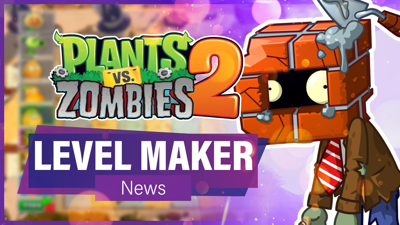ОФИЦИАЛЬНЫЙ СОЗДАТЕЛЬ УРОВНЕЙ PLANTS VS ZOMBIES!! (Новости) | PvZ2 China выпустила новый конструк...