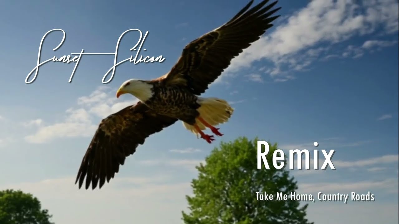 Country Roads (2025 Special Remix) John Denver’s Beloved Classic | Sunset & Silicon