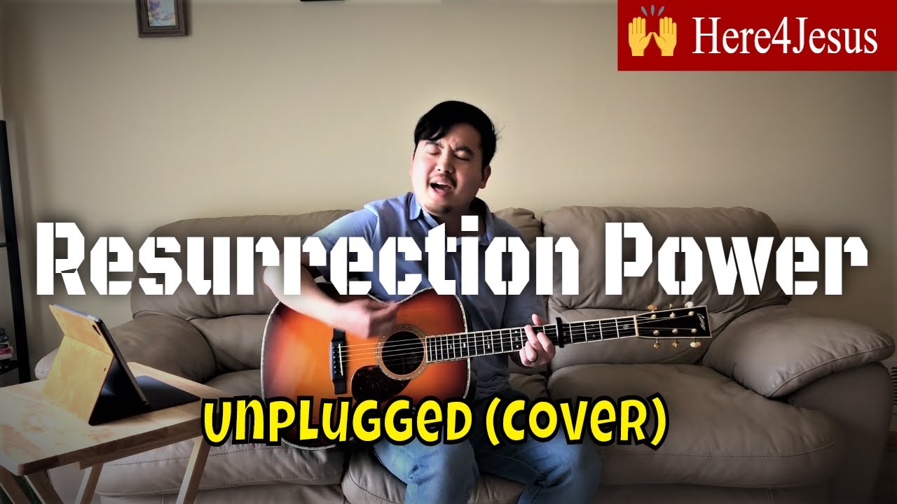 Resurrection Power - Chris Tomlin (Unplugged Cover) | Here4Jesus