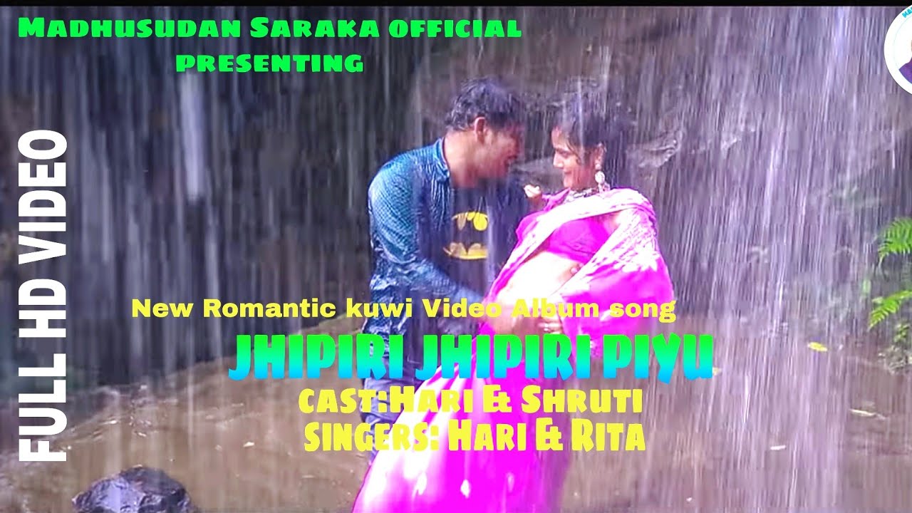 JHIPIRI JHIPIRI PIYU...                          A Romantic new kuwi video song# Harish#Shruti#Madhu