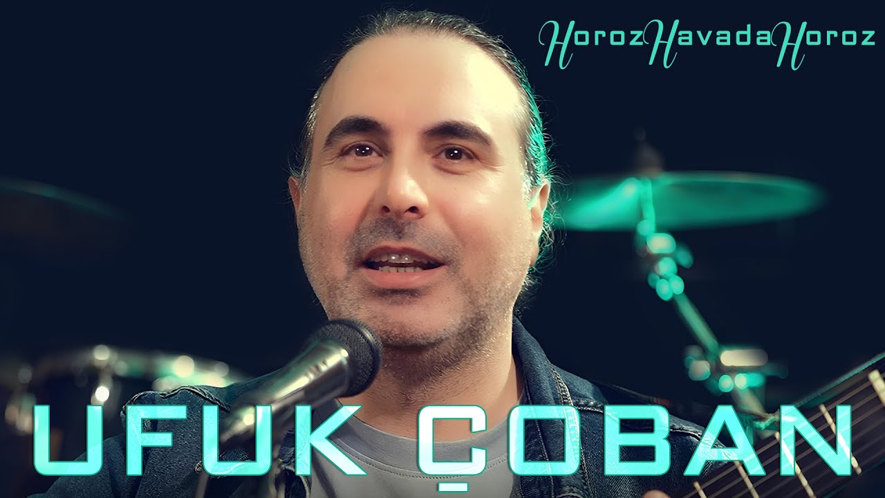 Ufuk Çoban - Horoz Havada Horoz - © 2026 Asrın Müzik Yapım