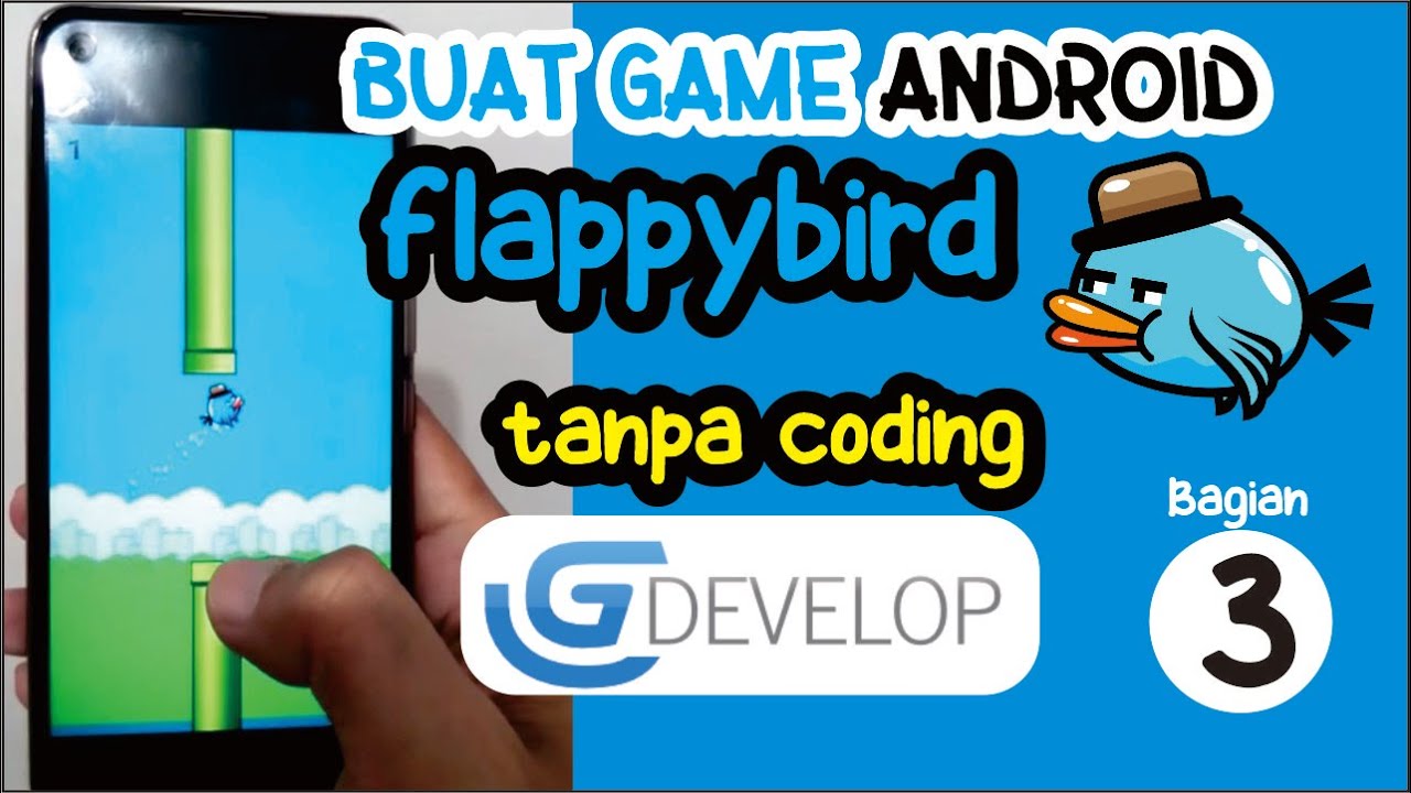 Tutorial membuat game android flappybird tanpa coding, menggunakan gdevelop - Part 3 (end)