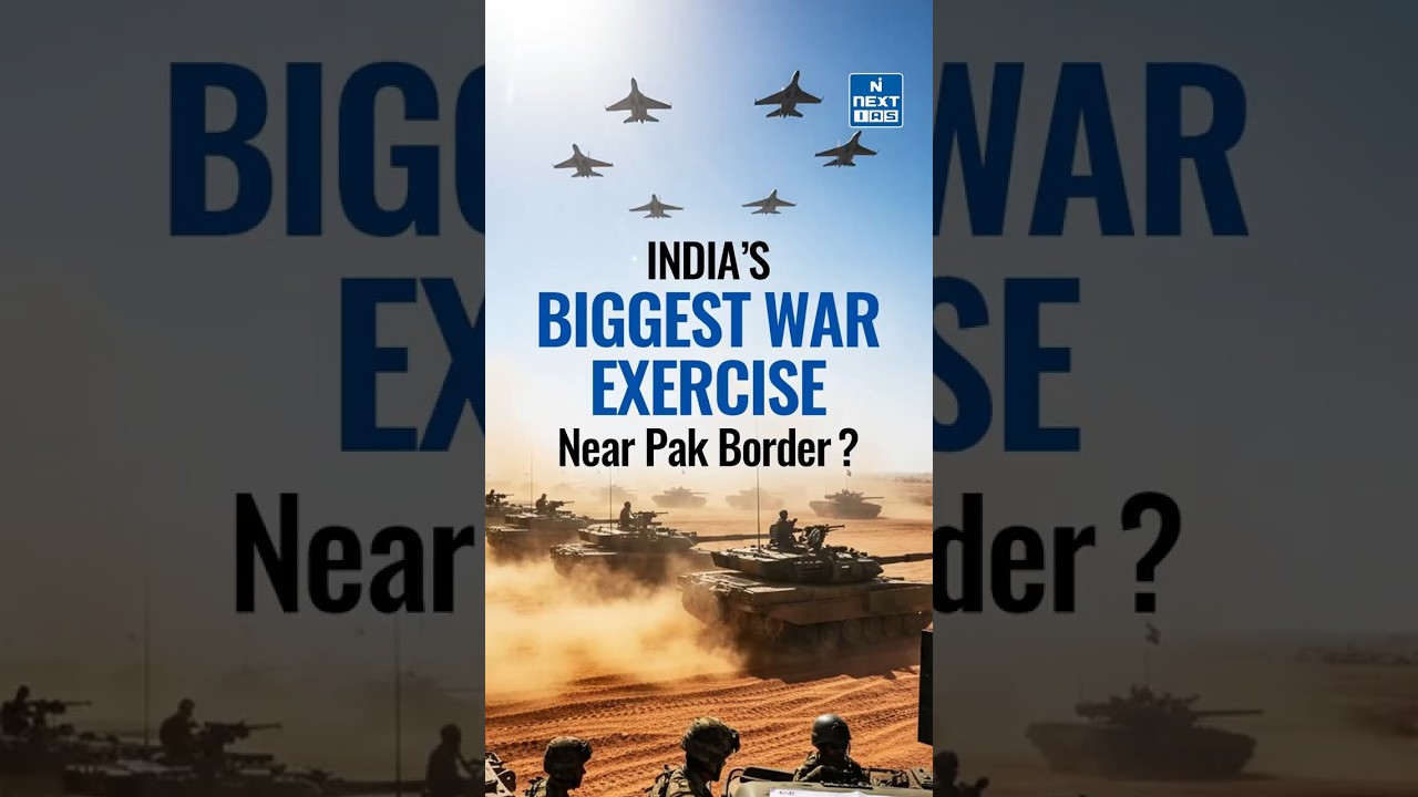 India Launches ‘Exercise Trishul’ Near Pakistan Border | NEXT IAS