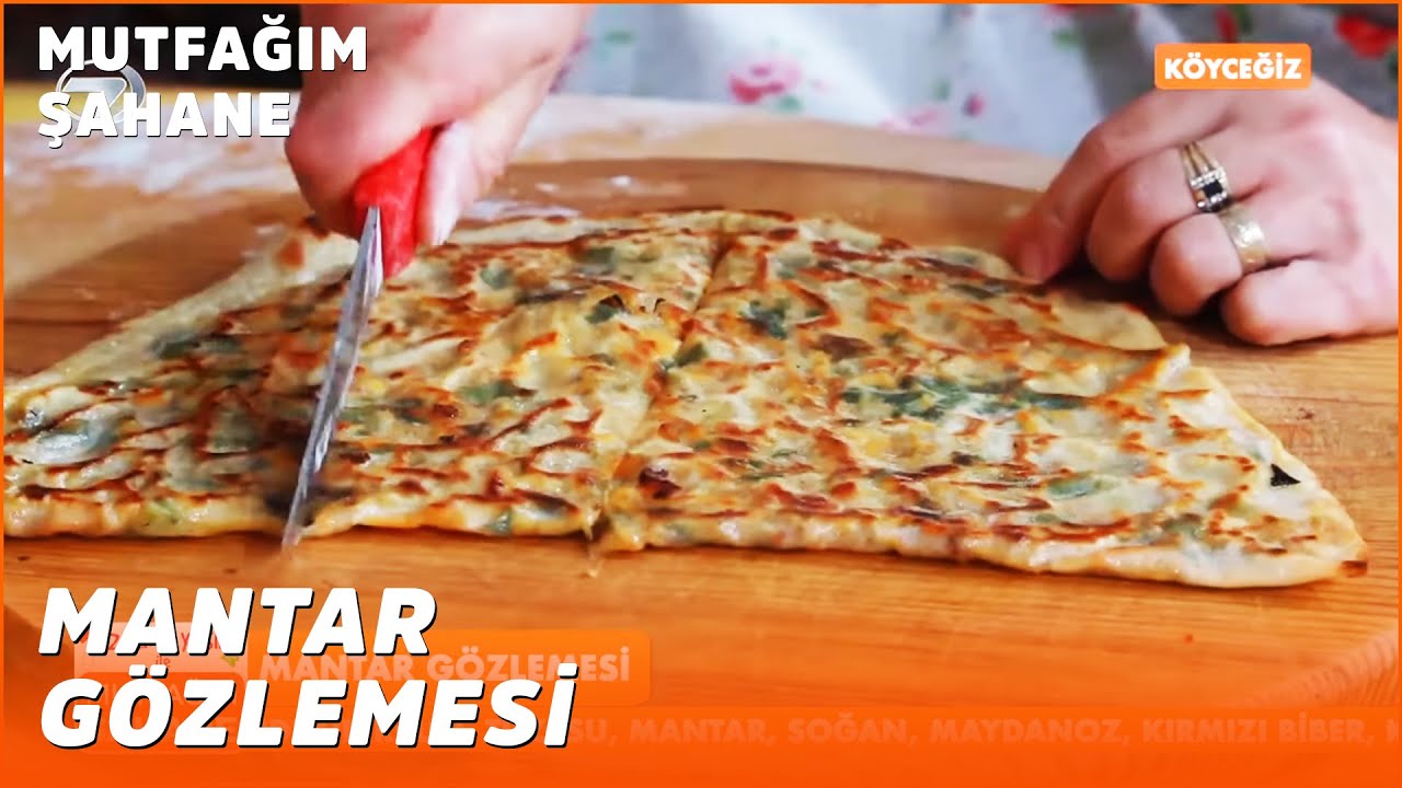 Mantar Gözlemesi - Özlem & Yasin ile Mutfağım Şahane