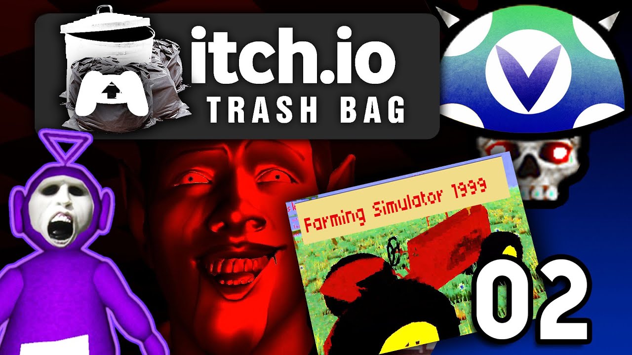 [Vinesauce] Joel - Itch.Io Trash Bag ( Part 2 )