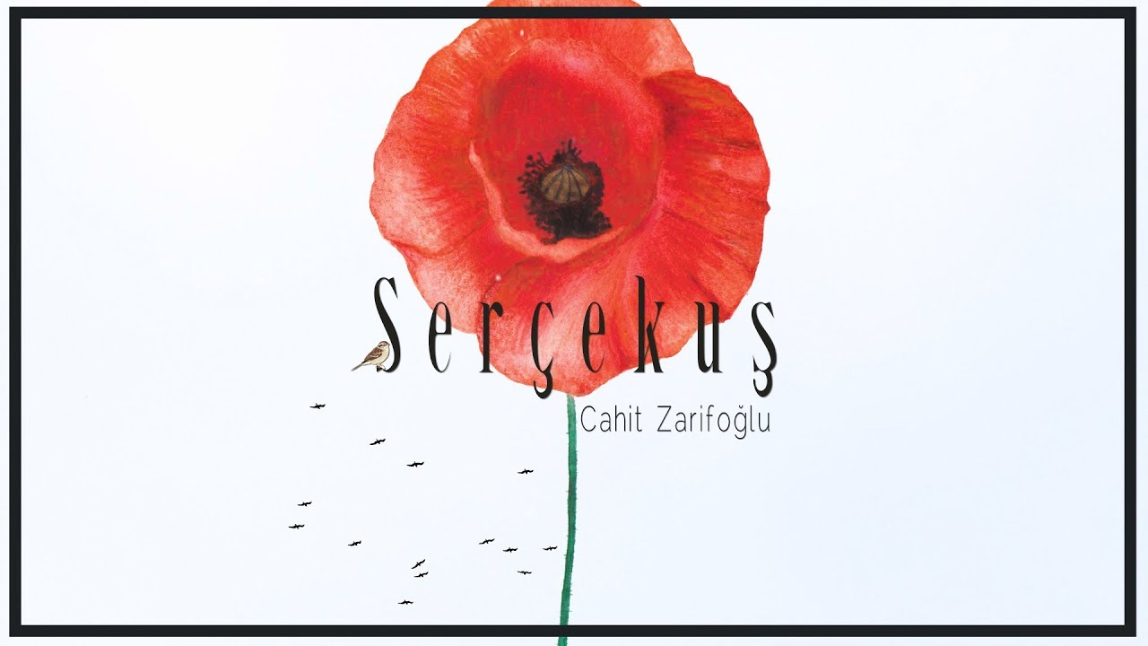 Cahit Zarifoğlu | Serçekuş