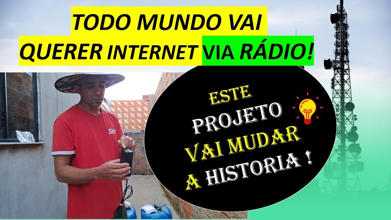 Internet VIA RÁDIO vai mudar ! Todo mundo vai trocar  desta vez