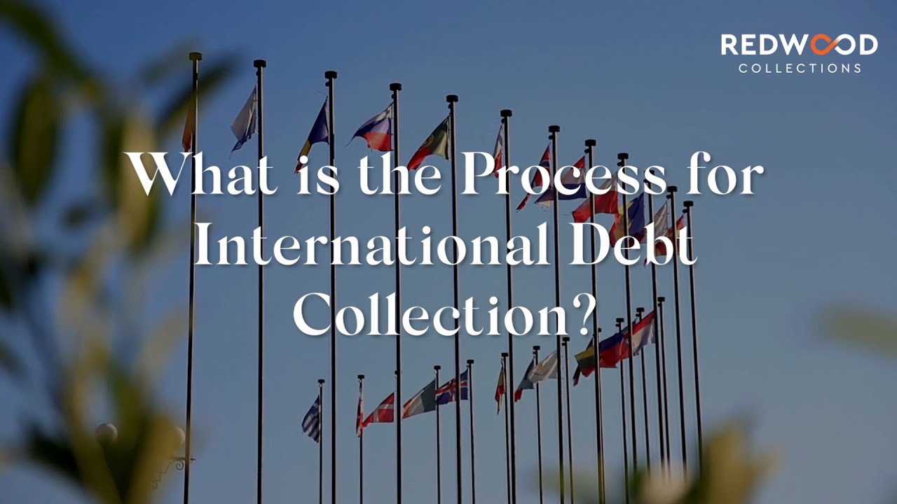 What Is the Process For International Debt Collection?