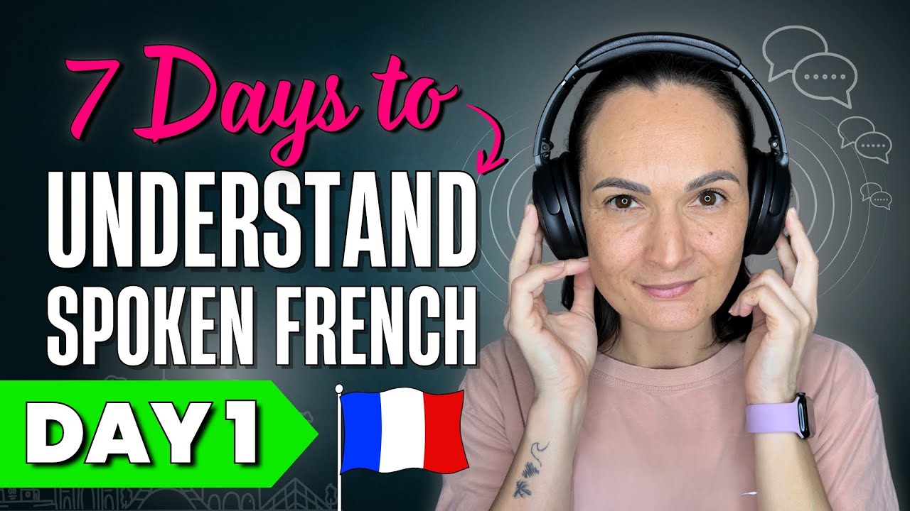 Struggling to Understand Spoken French? Start Day 1 Training Here! | 7-Day French Stamina Challenge